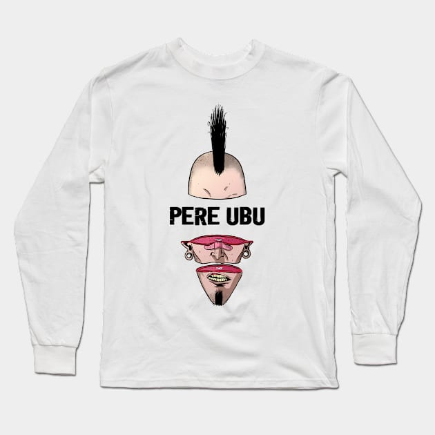 Punk Man Pere Ubu Long Sleeve T-Shirt by limatcin